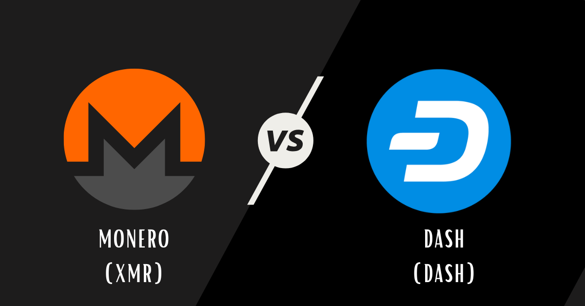Monero (XMR) vs. Dash (DASH)