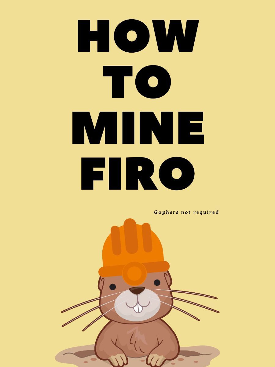 An illustration image of a Gopher wearing a hard hat with the words "How to Mine Firo".