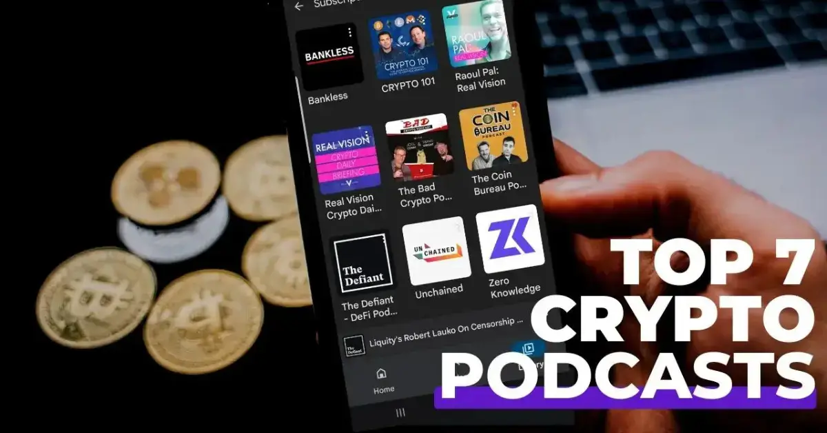 Top 7 Best Crypto Podcasts