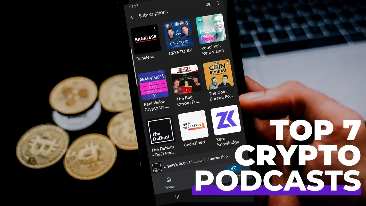 Top 7 Best Crypto Podcasts