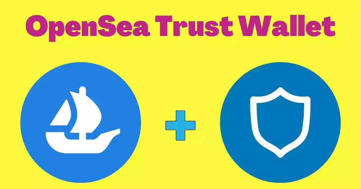 OpenSea Trust Wallet