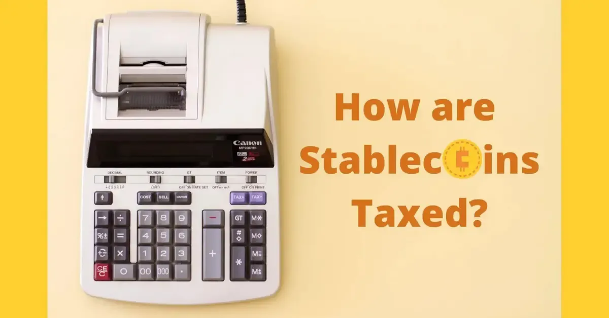 How are Stablecoins Taxed?