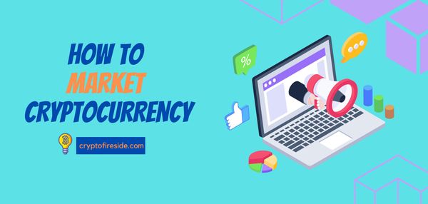 How to Market Cryptocurrency