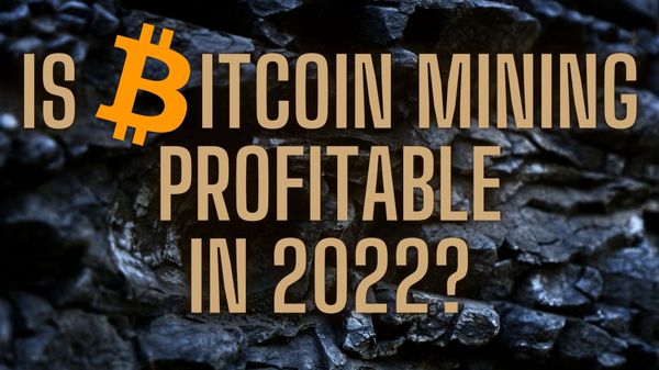 Black coal with the words "Is Bitcoin Mining Profitable in 2022?" written in orange.