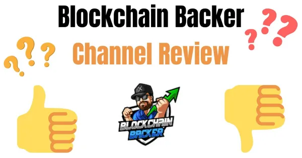 Blockchain Backer - A Crypto YouTuber Review