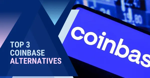 Top Coinbase Alternatives